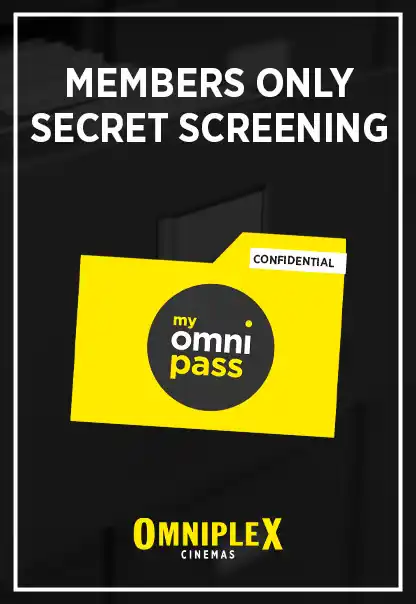 MyOmniPass Members Only Secret Screening